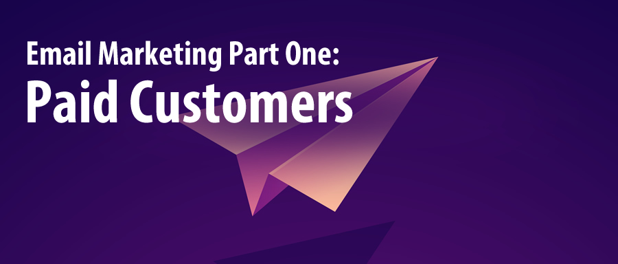 Email List Building: Paid Customers