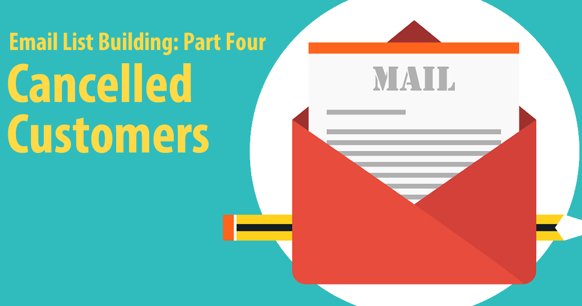 Email List Building: Cancelled Customers