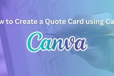 How to Create a Quote Card using Canva