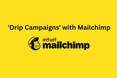 ‘Drip Campaigns’ with Mailchimp: A How To