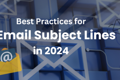 Best Practices for Email Subject Lines in 2024