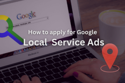 How to apply for Google Local Service Ads